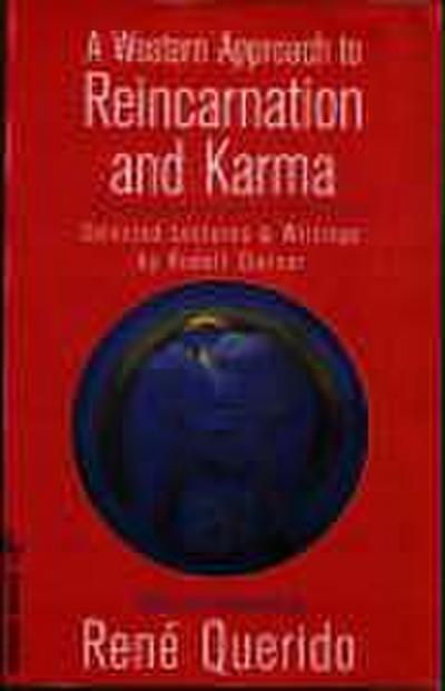 A Western Approach to Reincarnation and Karma