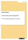 Von der Idee zum Produkt: MP3