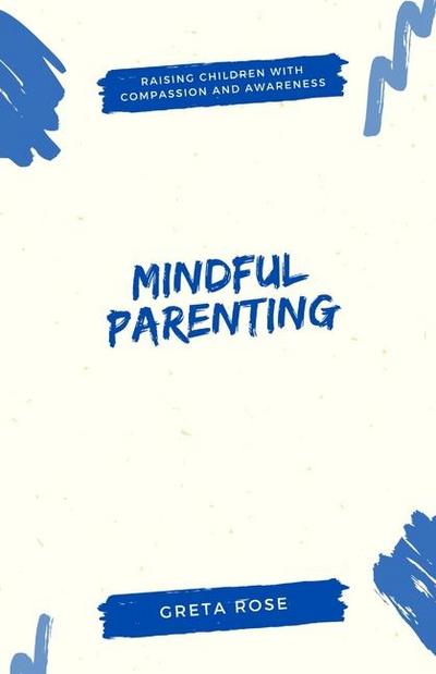 Mindful Parenting