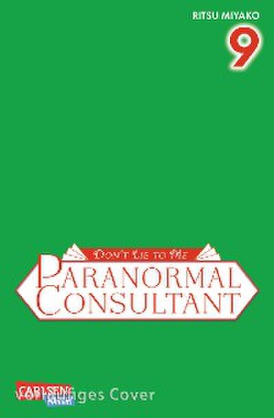 Don’t Lie to Me – Paranormal Consultant 9