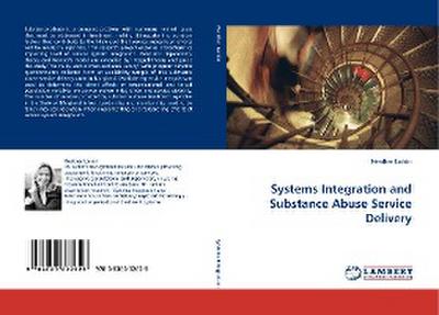 Systems Integration and Substance Abuse Service Delivery
