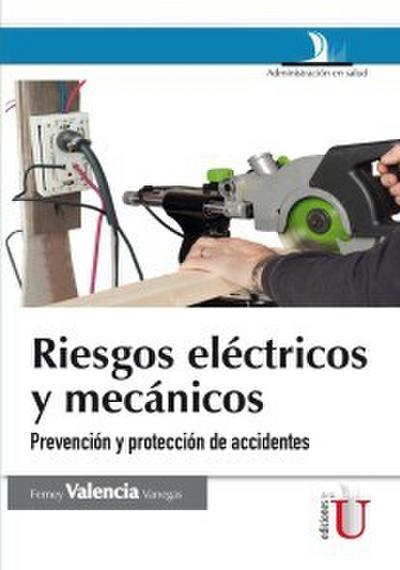 Riesgos eléctricos y mecánicos