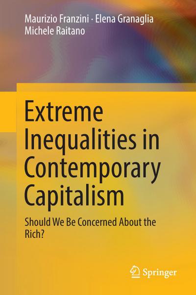 Extreme Inequalities in Contemporary Capitalism
