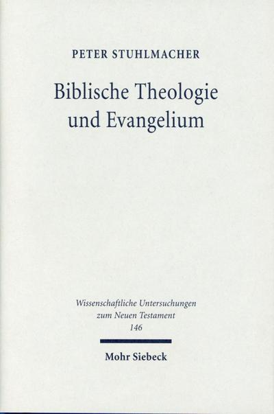 Biblische Theologie und Evangelium