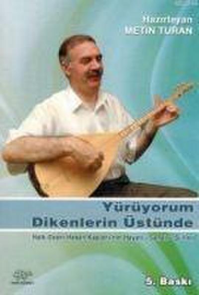 Yürüyorum Dikenlerin Üstüne