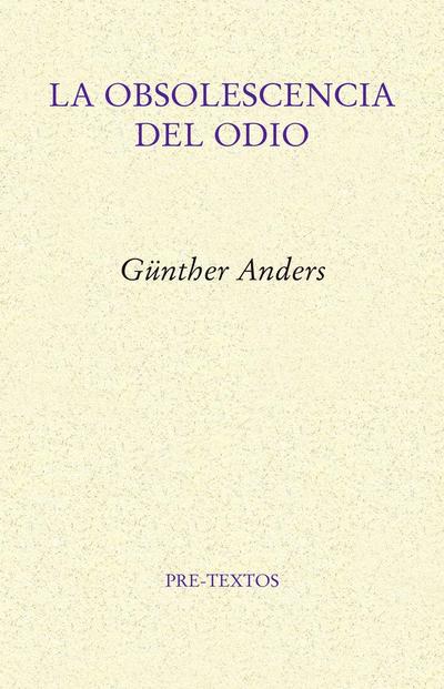 La obsolescencia del odio