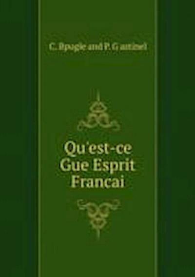 Qu’est-ce Gue Esprit Francai