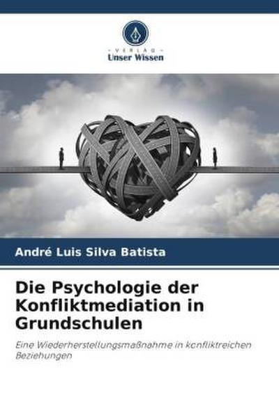 Die Psychologie der Konfliktmediation in Grundschulen