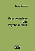 Psychoanalyse und Psychosomatik