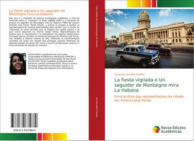 La fiesta vigilada e Un seguidor de Montaigne mira La Habana - Paula de Carvalho Coelho