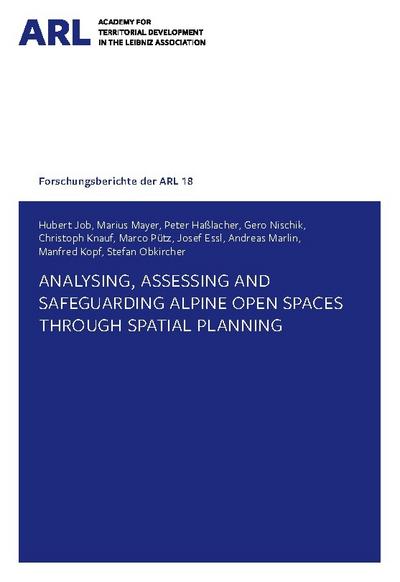 Analysing, assessing and safeguarding Alpine open spaces through spatial planning.