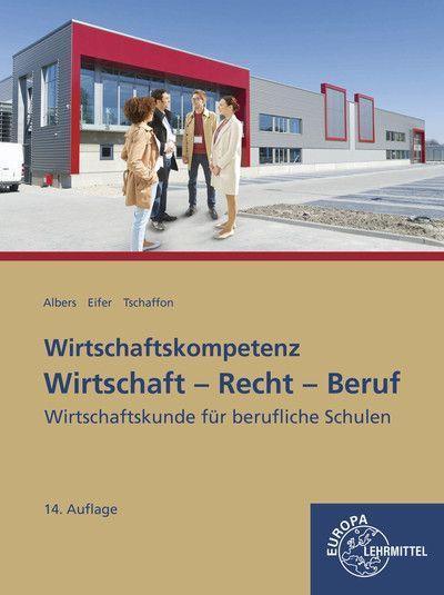 Wirtschaft-Recht-Beruf: Wirtschaftskunde für berufliche Schulen