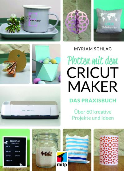 Plotten mit dem Cricut Maker