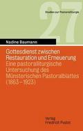 Liturgie zwischen Restauration und Erneuerung