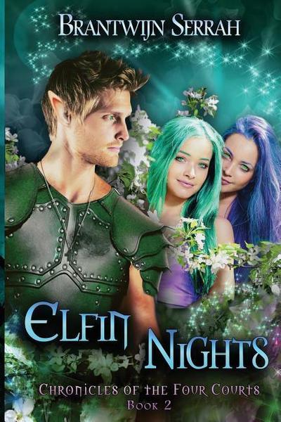 Elfin Nights (Chronicles of the Four Courts, #2)