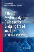 A Neuro-Psychoanalytical Dialogue for Bridging Fre