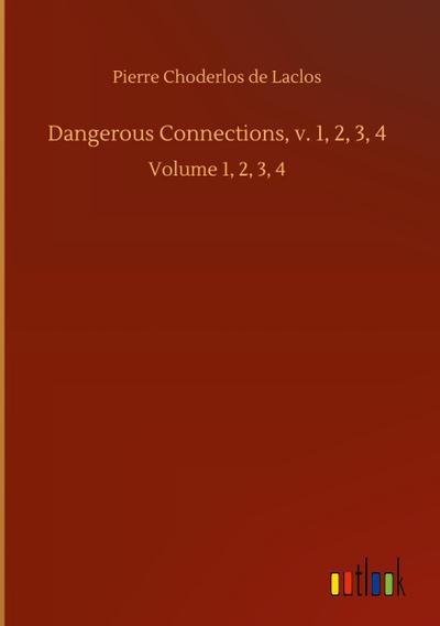 Dangerous Connections, v. 1, 2, 3, 4