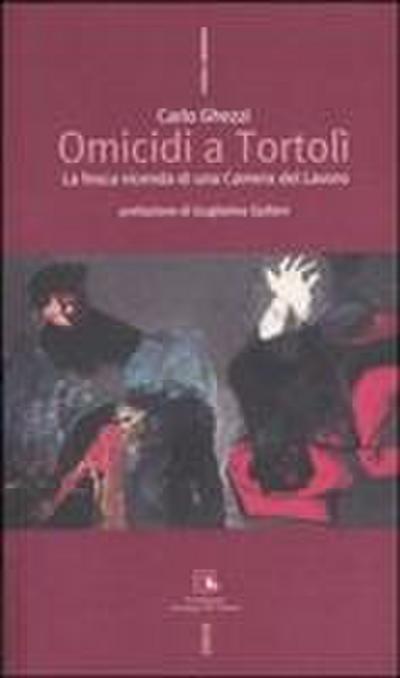 Omicidi a Tortolì. La fosca vicenda di una Camera del Lavoro