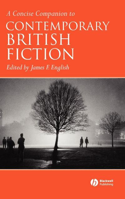 A Concise Companion to Contemporary British Fiction