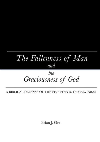 The Fallenness of Man and the Graciousness of God