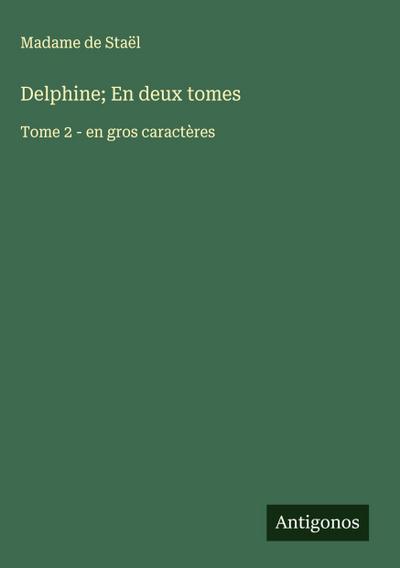 Delphine; En deux tomes
