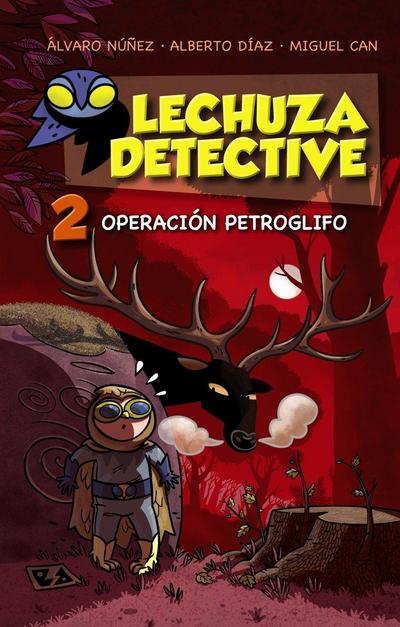 Lechuza detective 2. Operación petroglifo