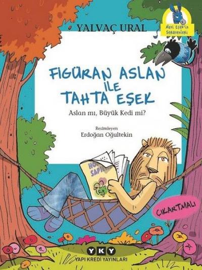 Figüran Aslan Ile Tahta Esek