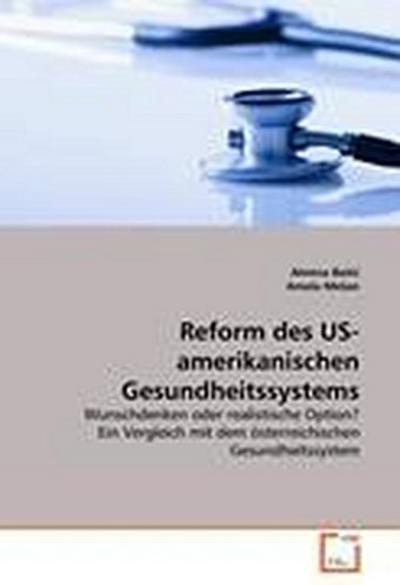 Reform des US-amerikanischen Gesundheitssystems