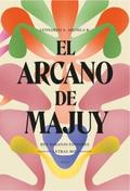 El arcano de Majuy