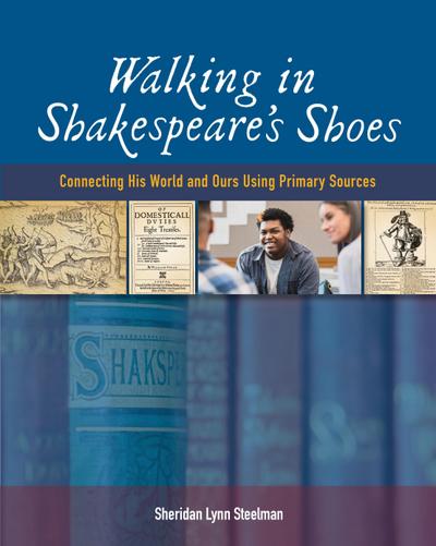 Walking in Shakespeare’s Shoes