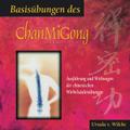 Basisübungen des ChanMiGong, Audio-CD