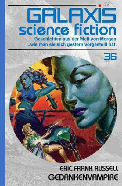 GALAXIS SCIENCE FICTION, Band 36: GEDANKENVAMPIRE