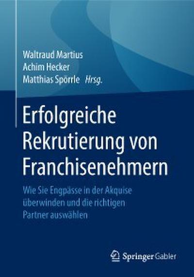 Erfolgreiche Rekrutierung von Franchisenehmern