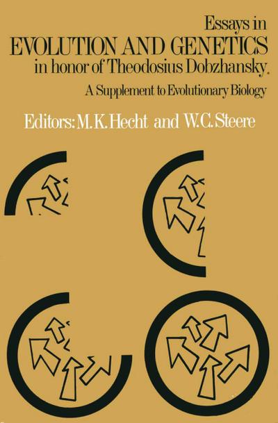 Essays in Evolution and Genetics in Honor of Theodosius Dobzhansky
