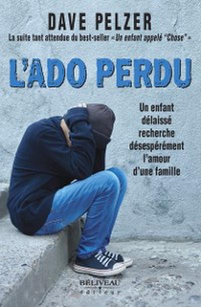 L’’Ado perdu : Un enfant délaissé recherche désespérément l’’amour d’’une famille