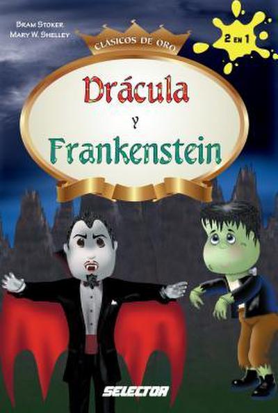 Dracula y Frankenstein