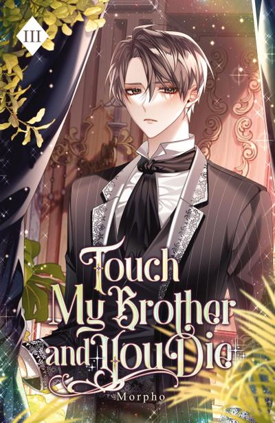 Touch My Brother and You Die