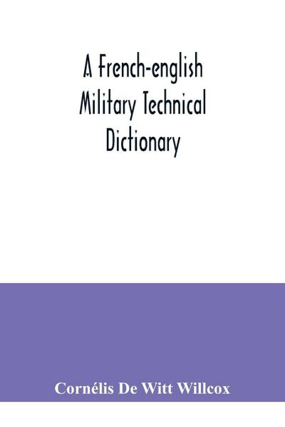 A French-English military technical dictionary