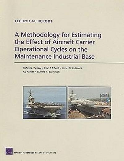 A Methodology for Estimating the Effect of Aircraft-Carrier Operational Cycles on the Maintenance Industrial Base
