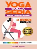 Yoga sulla Sedia per Dimagrire