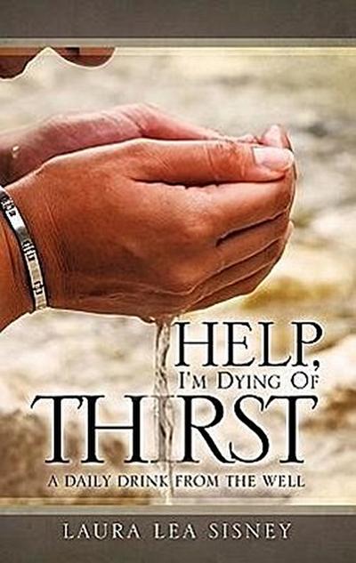 Help, I’m Dying of Thirst