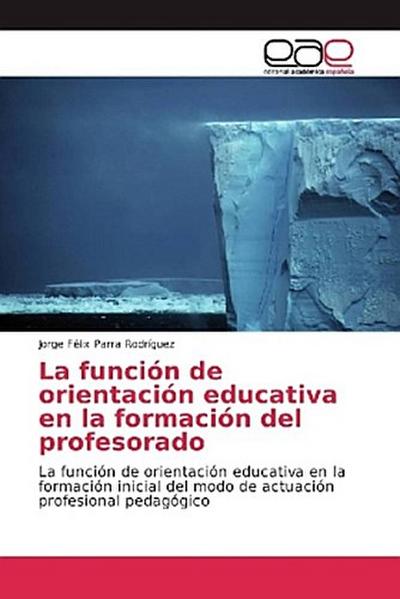 La función de orientación educativa en la formación del profesorado