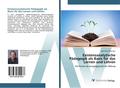 Existenzanalytische Pädagogik als Basis für das Lernen und Lehren