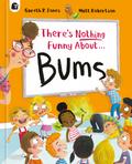 There’s Nothing Funny About Bums
