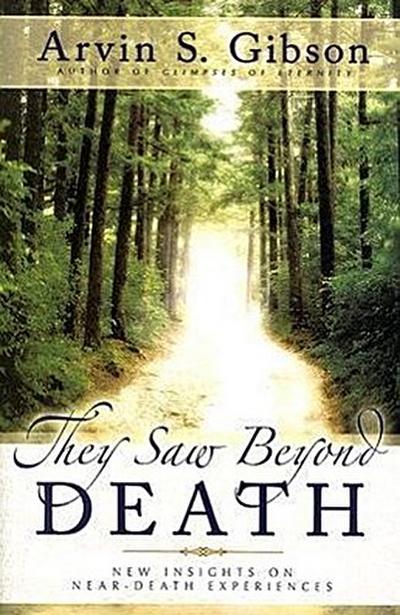 They Saw Beyond Death