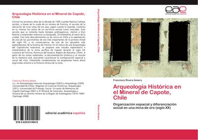 Arqueología Histórica en el Mineral de Capote, Chile