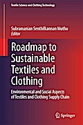 Roadmap to Sustainable Textiles and Clothing