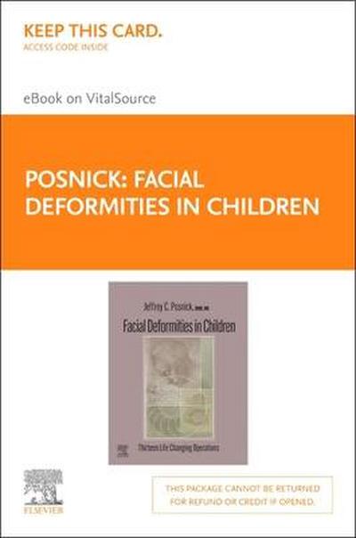 Facial Deformities in Children - Elsevier E-Book on Vitalsource (Retail Access Card): Thirteen Life Changing Operations