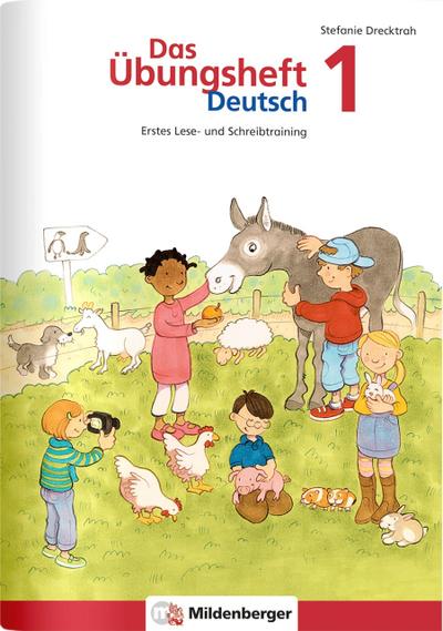 Das Übungsheft Deutsch 1: Erstes Lese- und Schreibtraining – Lernheft für 1. Klasse Deutsch, Rechtschreibung trainieren in der Grundschule, inkl. Lösungsheft und Sticker