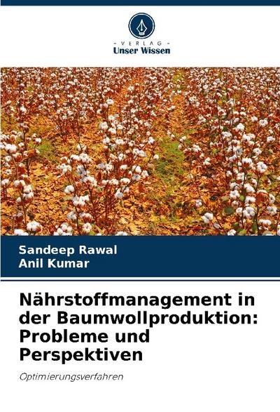 Nährstoffmanagement in der Baumwollproduktion: Probleme und Perspektiven